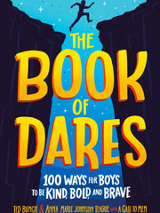 The Book of Dares: 100 Ways for Boys to Be Kind, Bold, and Brave (Hardcover)