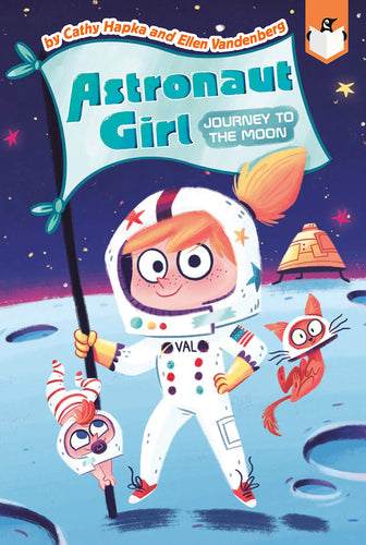 Journey to the Moon (Astronaut Girl, Bk. 1) Children's Books Happier Every Chapter   