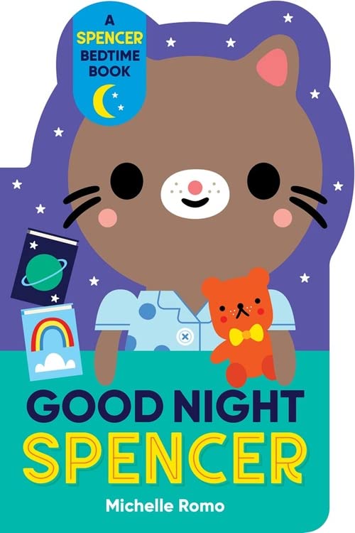 Good Night, Spencer (A Spencer Bedtime Book) (Board Books)