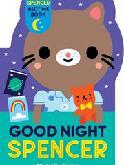 Good Night, Spencer (A Spencer Bedtime Book) (Board Books)