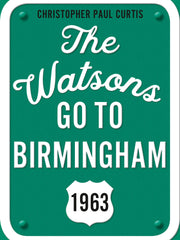 The Watsons Go to Birmingham: 1963 (25th Anniversary Edition) (Paperback)