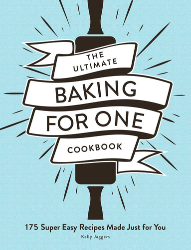 The Ultimate Baking for One Cookbook (Paperback) Adult Non-Fiction Happier Every Chapter   