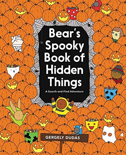 Bear's Spooky Book of Hidden Things (Search and Find Adventure) Children's Books Happier Every Chapter   