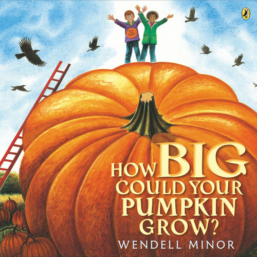 How Big Could Your Pumpkin Grow? (Softcover) Children's Books Happier Every Chapter   