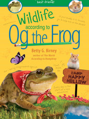 Wildlife According to Og the Frog (Hardcover)