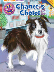 Chance's Choice (ASPCA  Paw Pals, Bk. 1) (Paperback)