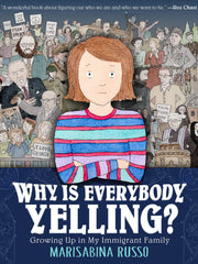 Why Is Everybody Yelling?: Growing Up in My Immigrant Family (Hardcover)