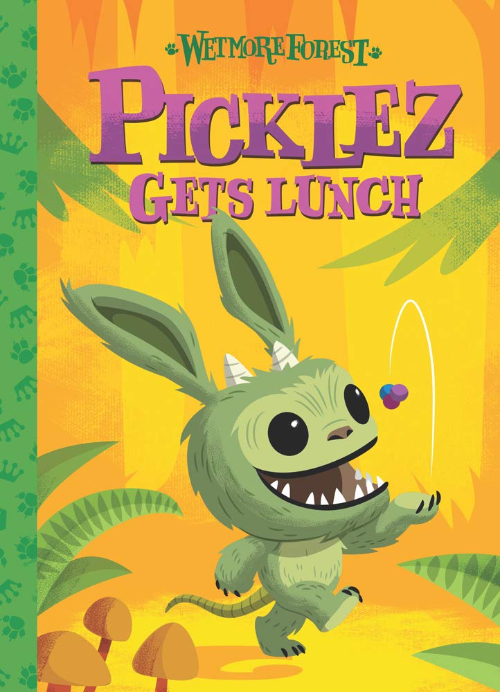 Picklez Gets Lunch (Wetmore Forest Story, Bk. 3)