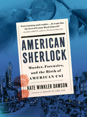 American Sherlock: Murder, Forensics, and the Birth of American CSI (Paperback)