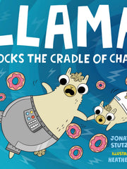 Llama Rocks the Cradle of Chaos (Llama, Bk. 3) Hardcover