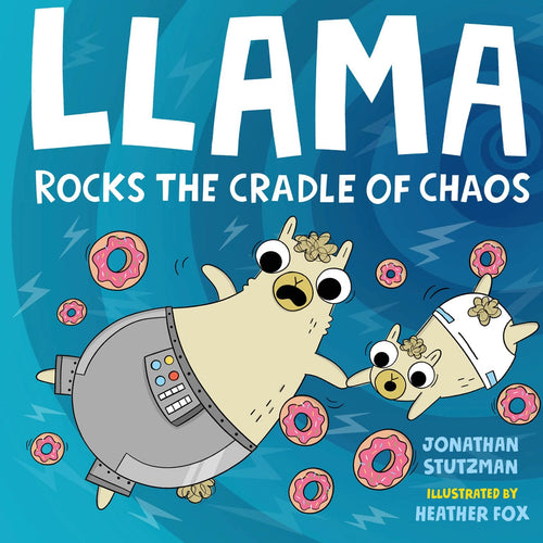 Llama Rocks the Cradle of Chaos (Llama, Bk. 3) Hardcover Children's Books Happier Every Chapter   