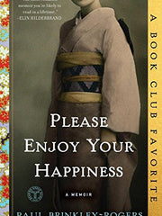 Please Enjoy Your Happiness: A Memoir (Paperback)