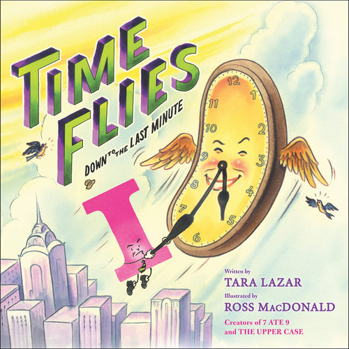 Time Flies: Down to the Last Minute (Private I, Bk. 3) Children's Books Happier Every Chapter   