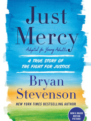 Just Mercy: A True Story of the Fight for Justice  (Adapted for Young Adults) (Paperback)