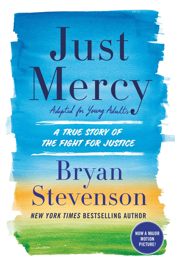 Just Mercy: A True Story of the Fight for Justice  (Adapted for Young Adults) (Paperback) Young Adult Non-Fiction Happier Every Chapter   