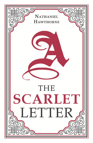 The Scarlet Letter (Paper Mill Press Classics) (Imitation Leather) Young Adult Fiction Happier Every Chapter   