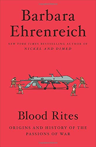 Blood Rites: Origins and History of the Passions of War (Paperback)