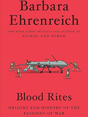 Blood Rites: Origins and History of the Passions of War (Paperback)