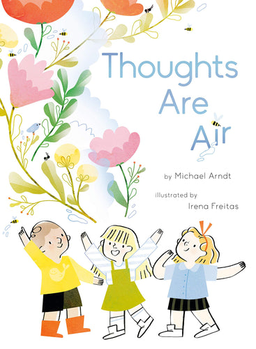 Thoughts Are Air (Hardcover) Children's Books Happier Every Chapter   