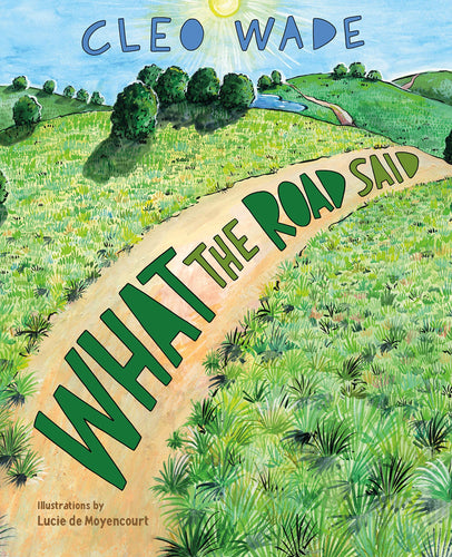 What the Road Said Children's Books Happier Every Chapter   