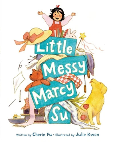 Little Messy Marcy Su Children's Books Happier Every Chapter   