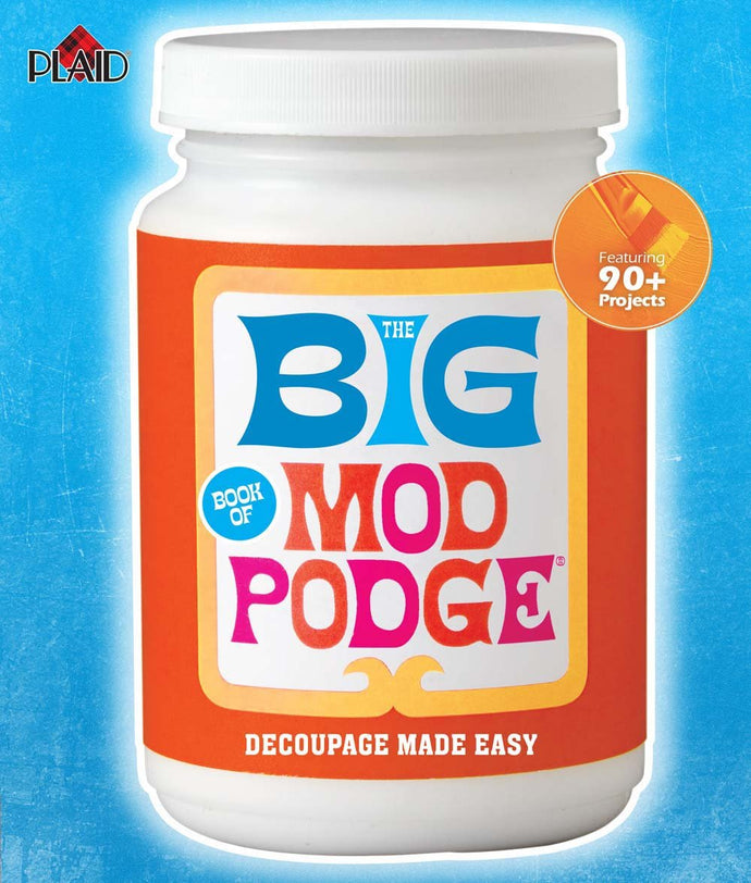 The Big Book of Mod Podge (Softcover) Adult Non-Fiction Happier Every Chapter   
