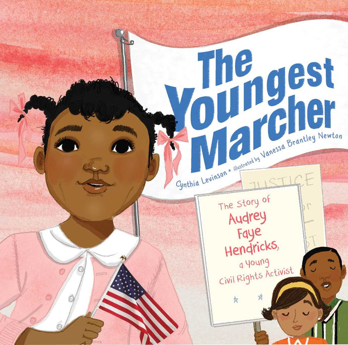 The Youngest Marcher: The Story of Audrey Faye Hendricks, a Young Civil Rights Activist (Hardcover) Children's Books Happier Every Chapter   