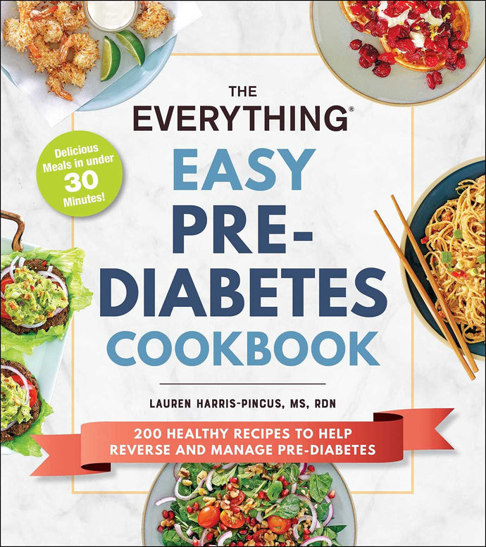 The Everything Easy Pre-Diabetes Cookbook (Paperback) Adult Non-Fiction Happier Every Chapter   