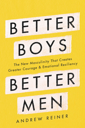 Better Boys, Better Men (Hardcover) Adult Non-Fiction Happier Every Chapter   