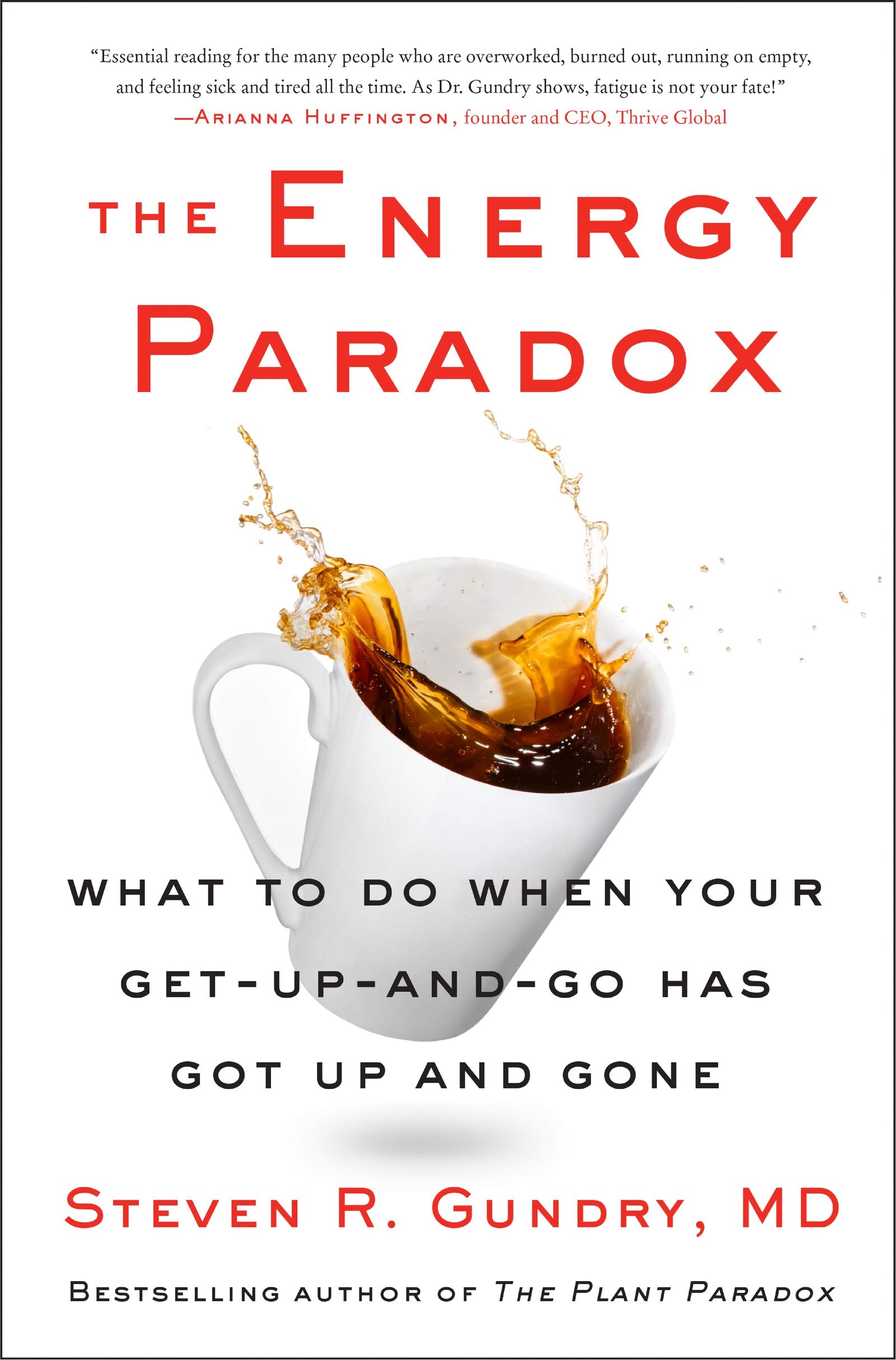 The Energy Paradox: What to Do When Your Get-Up-and-Go Has Got Up and Gone (The Plant Paradox, Bk. 6) (Hardcover)