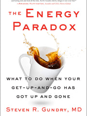 The Energy Paradox: What to Do When Your Get-Up-and-Go Has Got Up and Gone (The Plant Paradox, Bk. 6) (Hardcover)
