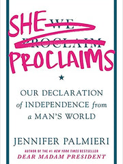 She Proclaims: Our Declaration of Independence from a Man's World (Hardcover)