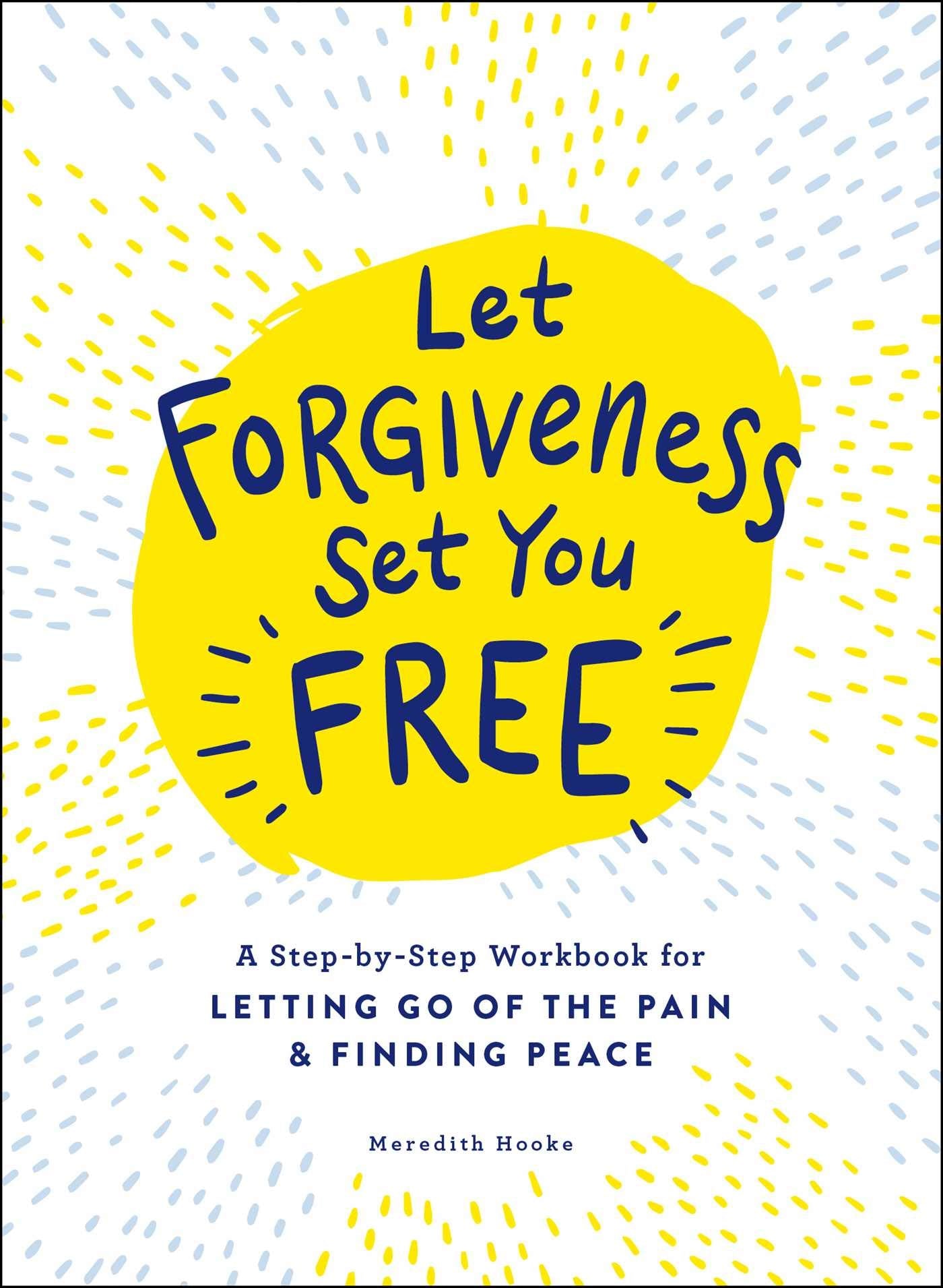 Let Forgiveness Set You Free (Paperback)