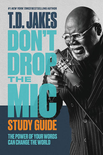 Don't Drop the Mic Study Guide: The Power of Your Words Can Change the World (Softcover) Adult Non-Fiction Happier Every Chapter   