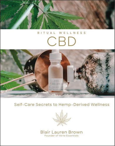 CBD: Self-Care Secrets to Hemp-Derived Wellness (Ritual Wellness, Bk. 2) (Hardcover) Adult Non-Fiction Happier Every Chapter   