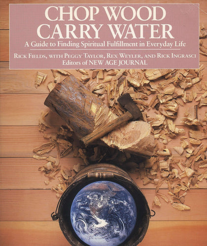 Chop Wood Carry Water (Softcover) Adult Non-Fiction Happier Every Chapter   