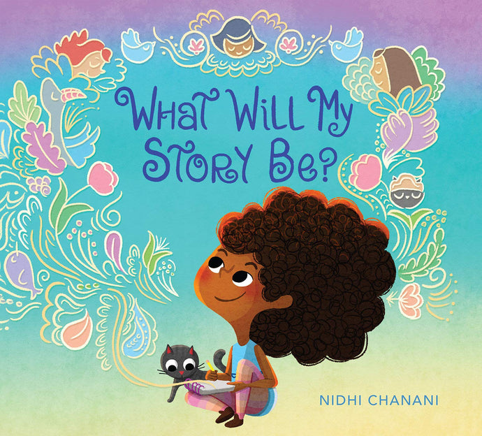 What Will My Story Be? (Hardcover) Children's Books Happier Every Chapter   