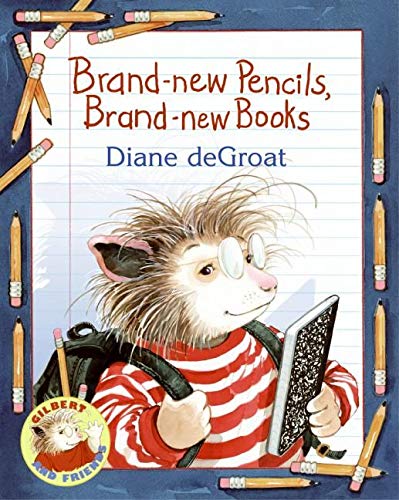 Brand-new Pencils, Brand-new Books Children's Books Happier Every Chapter   