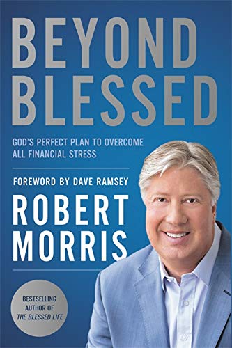 Beyond Blessed: God's Perfect Plan to Overcome All Financial Stress (Paperback)