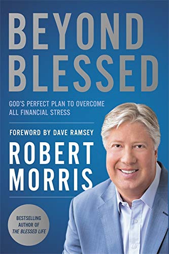Beyond Blessed: God's Perfect Plan to Overcome All Financial Stress (Paperback) Adult Non-Fiction Happier Every Chapter   