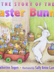 The Story Of The Easter Bunny (Hardcover)