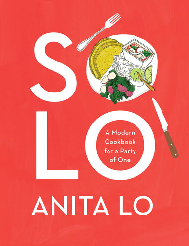 Solo: A Modern Cookbook for a Party of One (Hardcover) Adult Non-Fiction Happier Every Chapter   