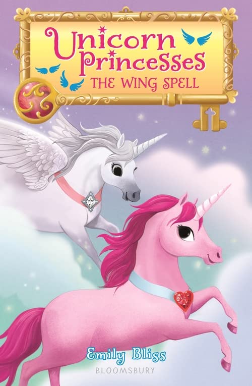 The Wing Spell (Unicorn Princesses, Bk. 10)