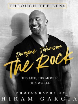 Dwayne Johnson The Rock Through the Lens: His Life, His Movies, His World (Hardcover)