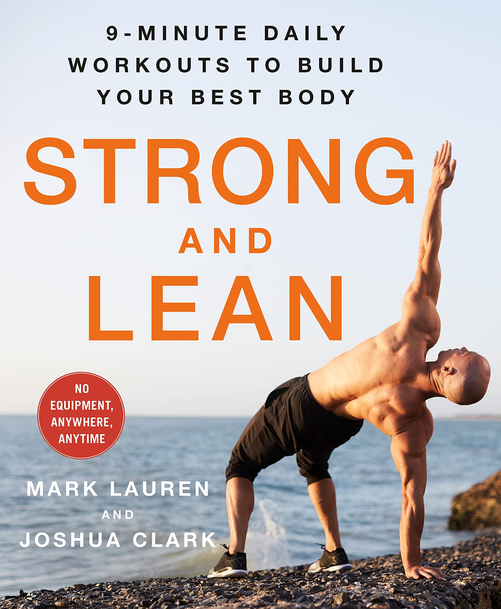 Strong and Lean: 9-Minute Daily Workouts to Build Your Best Body (Paperback)