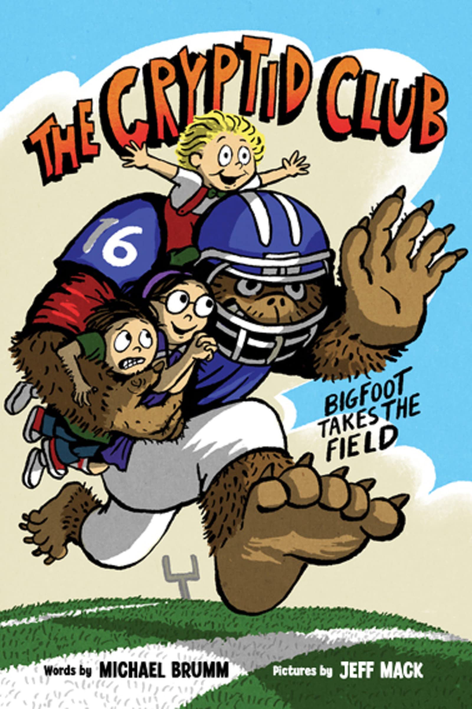 Bigfoot Takes the Field (The Cryptid Club, Bk. 1)