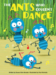 The Ants Who Couldn't Dance Hardcover