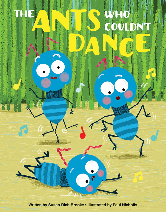 The Ants Who Couldn't Dance Children's Books Happier Every Chapter   