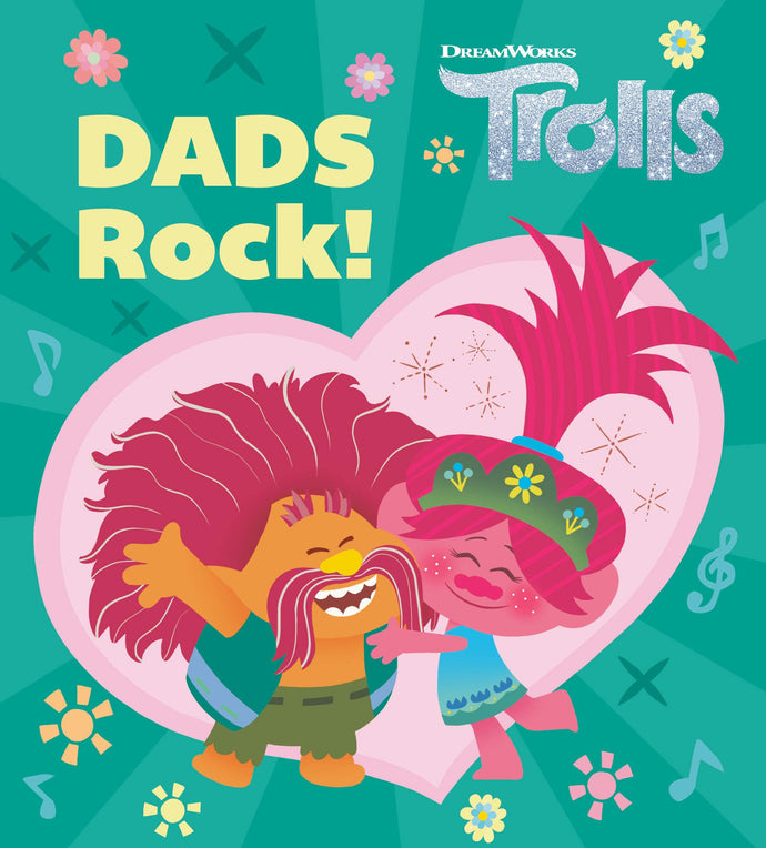 Dads Rock! (DreamWorks Trolls) (Board Books) Children's Books Happier Every Chapter   