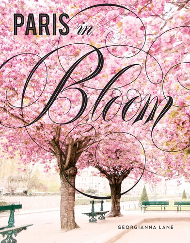 Paris in Bloom (Hardcover) Adult Non-Fiction Happier Every Chapter   